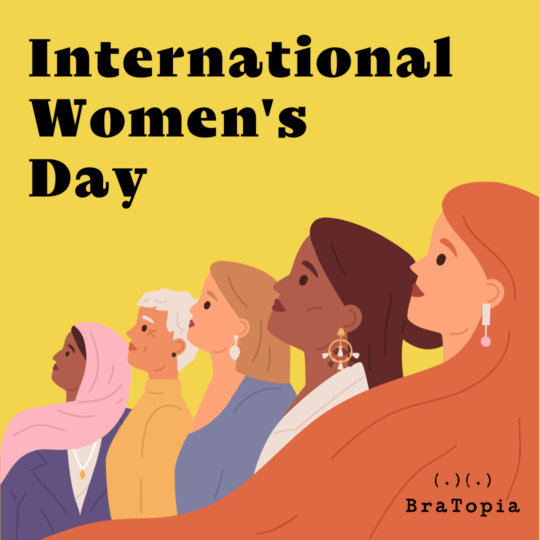 Happy International Women's Day! | BraTopia